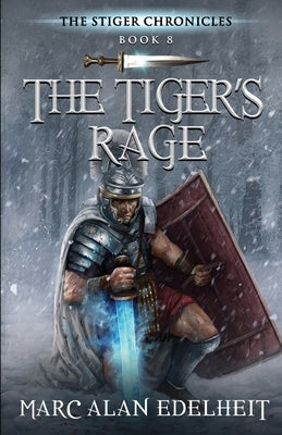 The Tiger's Rage: The Stiger Chronicles by Mangialardi, Gianpiero
