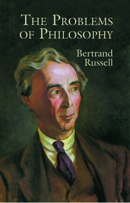 The Problems of Philosophy by Russell, Bertrand