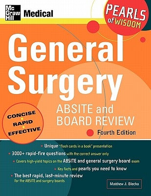 General Surgery Absite and Board Review: Pearls of Wisdom, Fourth Edition: Pearls of Wisdom by Blecha, Matthew J.
