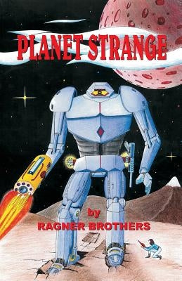 Planet Strange by Ragner, Gary Dean