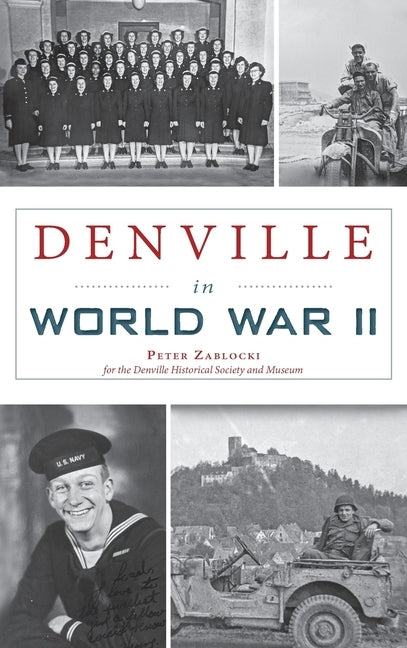 Denville in World War II by Zablocki, Peter