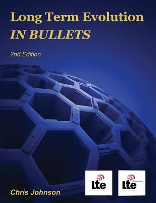 Long Term Evolution IN BULLETS, 2nd Edition by Johnson, Chris