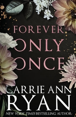 Forever Only Once: Special Edition by Ryan, Carrie Ann