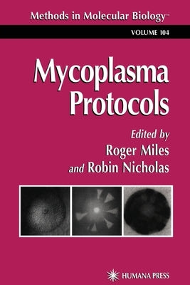 Mycoplasma Protocols by Miles, Roger J.