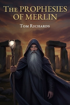 The prophesies of Merlyn by Richards, Tom