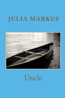 Uncle by Markus, Julia