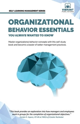 Organizational Behavior Essentials You Always Wanted To Know by Publishers, Vibrant