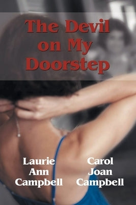 The Devil on My Doorstep by Campbell, Carol Joan