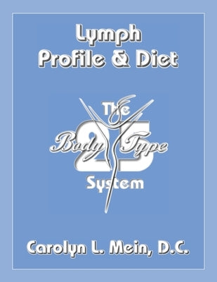 Lymph Profile & Diet by Mein, Carolyn