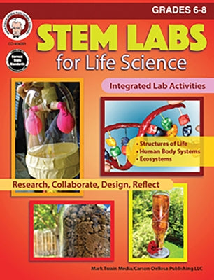 STEM Labs for Life Science, Grades 6-8 by Cameron, Schyrlet