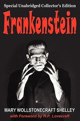 Frankenstein by Shelley, Mary Wollstonecraft