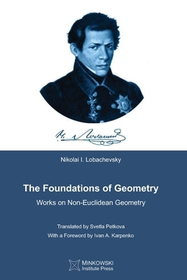 The Foundations of Geometry: Works on Non-Euclidean Geometry by Petkov, Vesselin