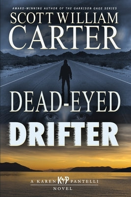 Dead-Eyed Drifter by Carter, Scott William
