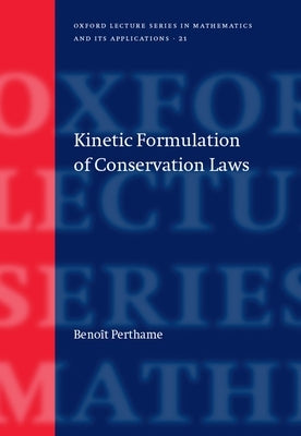 Kinetic Formulation of Conservation Laws by Perthame, Benoit