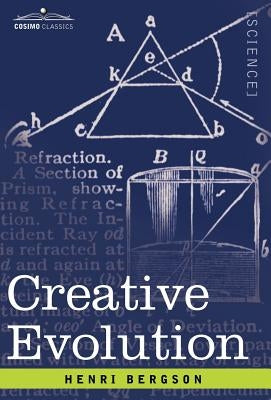 Creative Evolution by Bergson, Henri Louis