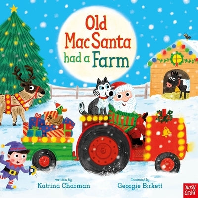 Old Macsanta Had a Farm by Charman, Katrina