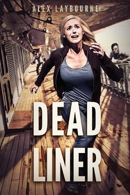 Dead Liner by Cart, Carl R.