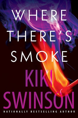 Where There's Smoke by Swinson, Kiki