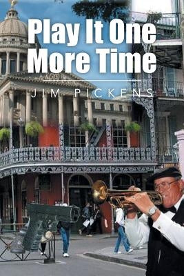 Play It One More Time by Pickens, Jim