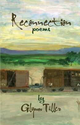 Reconnection by Tiller, Glynn