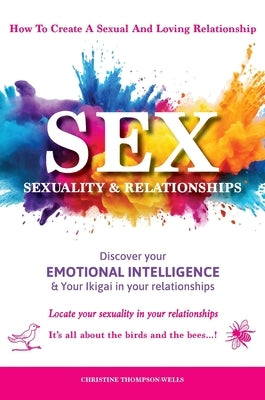 Sex, Sexuality & Relationships by Thompson-Wells, Christine