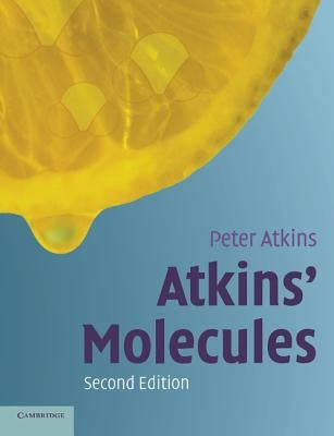 Atkins' Molecules by Atkins, Peter