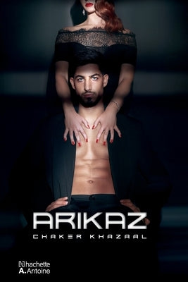 Arikaz by Khazaal, Chaker