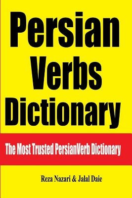 Persian Verbs Dictionary: The Most Trusted Persian Verb Dictionary by Daie, Jalal