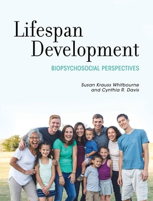Lifespan Development: Biopsychosocial Perspectives by Whitbourne, Susan Krauss