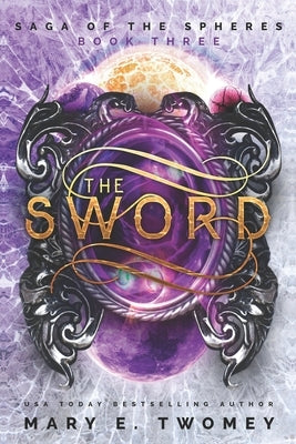 The Sword by Twomey, Mary E.