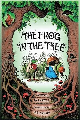 The Frog In The Tree by Waters, Paul