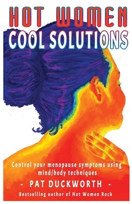 Hot Women Cool Solutions by Duckworth, Pat