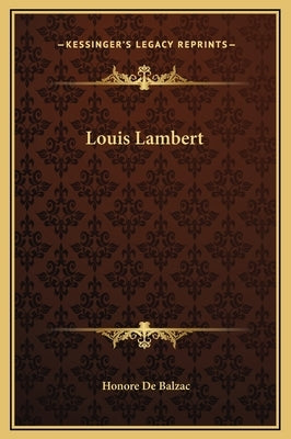 Louis Lambert by De Balzac, Honore
