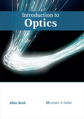 Introduction to Optics by Reid, Albie