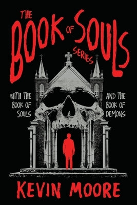 The Book of Souls Series by Moore, Kevin