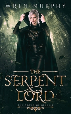 The Serpent Lord by Murphy, Wren