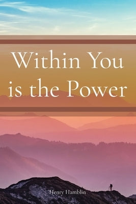 Within You is the Power by Hamblin, Henry Thomas