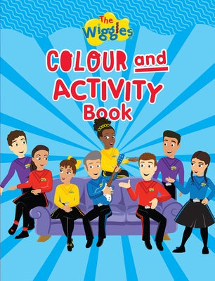 The Wiggles Colour and Activity Book by The Wiggles