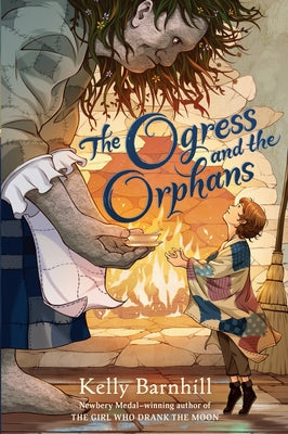 The Ogress and the Orphans by Barnhill, Kelly