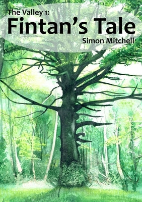 The Valley 1: Fintan's Tale by Mitchell, Simon