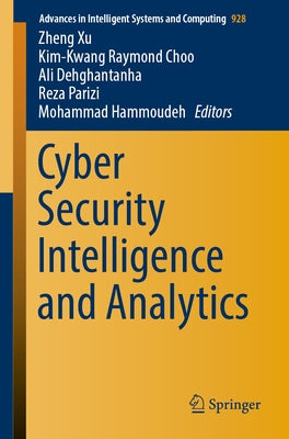 Cyber Security Intelligence and Analytics by Xu, Zheng