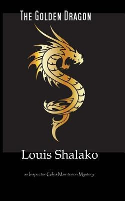 The Golden Dragon by Shalako, Louis