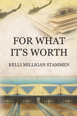 For What It's Worth by Stammen, Kelli Milligan