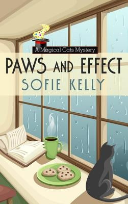 Paws and Effect by Kelly, Sofie