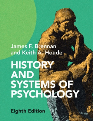 History and Systems of Psychology by Brennan, James F.