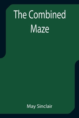 The Combined Maze by Sinclair, May