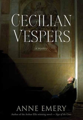 Cecilian Vespers: A Mystery by Emery, Anne