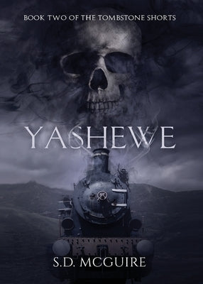 Yashewe by McGuire, S. D.