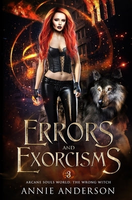 Errors and Exorcisms: Arcane Souls World by Anderson, Annie
