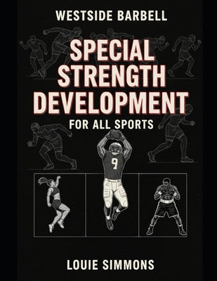 Special Strength Development for All Sports by Barry, Tom